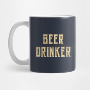 Beer Drinker in Vintage Bold Text Mug